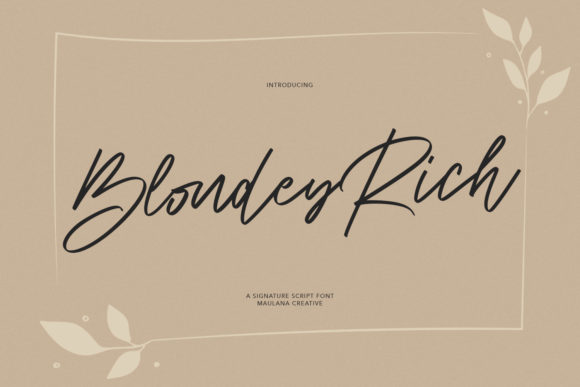 Blondey Rich: A Distinct Script Font for Branding