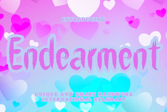 Endearment Font: A Playful Typeface for Campaigns